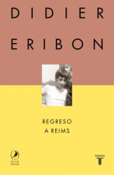 REGRESO A REIMS | DIDIER ERIBON (2024)