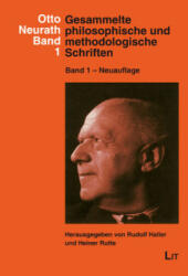 Gesammelte philosophische und methodologische Schriften - Otto Neurath, Rudolf Haller, Heiner Rutte (2021)