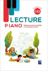 Lecture piano CE2 - Manuel - Méthode pour lire avec fluidité et comprendre les texte - Sandrine Monnier-Murariu (2026)