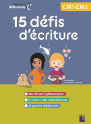 15 Défis d'écriture CM1-CM2 - + ressources numériques - Éric Battut, Géraldine Chabrolle (2026)