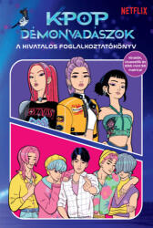 K-pop démonvadászok - A hivatalos foglalkoztatókönyv (ISBN: 9789636903381)