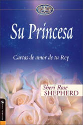 Su Princesa - Sheri Rose Shepherd (ISBN: 9780829747140)