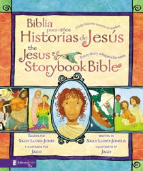 Jesus Storybook Bible (Bilingual) / Biblia para ninos, Historias de Jesus (Bilingue) - Sally Lloyd-Jones (ISBN: 9780829756067)