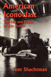American Iconoclast - Tom Shachtman (ISBN: 9781933435381)
