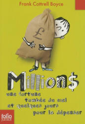 Millions - Frank Cottrell Boyce (ISBN: 9782070623259)