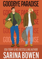 Goodbye Paradise - Sarina Bowen (ISBN: 9781954500815)