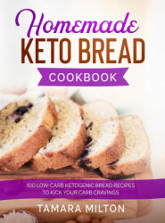 Homemade Keto Bread Cookbook - Tamara Milton (ISBN: 9781922346278)