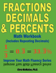Fractions, Decimals, & Percents Math Workbook (ISBN: 9781477524886)