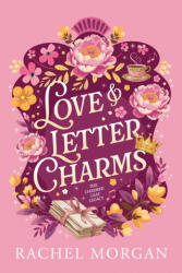 Love & Letter Charms - Rachel Morgan (ISBN: 9781998988334)