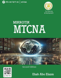 MikroTik MTCNA - Ehab Abo Elazm (ISBN: 9781739793166)