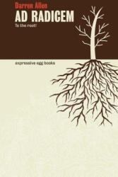 Ad Radicem - Darren Allen (ISBN: 9781838407391)