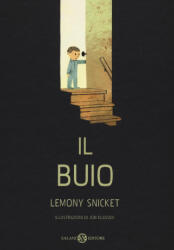 Il buio - Jon Klassen, Lemony Snicket, F. Spagnol (ISBN: 9788869180347)