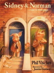 Sidney and Norman - Phil Vischer (ISBN: 9781400321728)