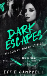 Dark Escapes - Effie Campbell (2023)