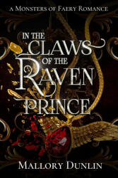 In the Claws of the Raven Prince - Mallory Dunlin (2023)