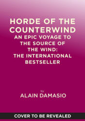 Horde of the Counterwind - Alain Damasio (ISBN: 9781419792588)