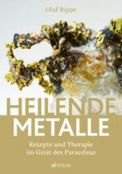 Heilende Metalle - Olaf Rippe (ISBN: 9783039020355)