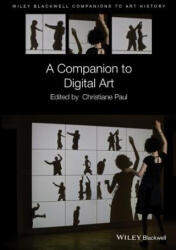 Companion to Digital Art - Christiane Paul (ISBN: 9781119225744)