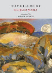 Home Country - Richard Mabey (ISBN: 9781908213211)