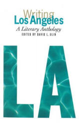 Writing Los Angeles: A Literary Anthology - David L. Ulin (ISBN: 9781931082273)