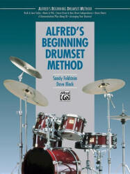 Alfred's Beginning Drumset Method - Sandy Feldstein, Dave Black (ISBN: 9780739005538)