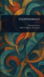 Steppenwolf - Hermann Hesse, Basil Creighton (ISBN: 9781025241074)