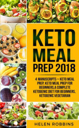 Keto Meal Prep 2018 - Helen Robbins (ISBN: 9781801446082)