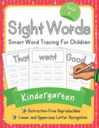 Dolch Kindergarten Sight Words: Smart Word Tracing For Children. Distraction-Free Reproducibles for Teachers, Parents and Homeschooling - Elite Schooler Workbooks (ISBN: 9781704000336)