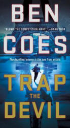 TRAP THE DEVIL - Ben Coes (ISBN: 9781250043214)