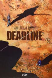 DEADLINE - BOLLEE, LAURENT FEDERIC, ROSSI, CHRISTIAN (ISBN: 9788494225857)
