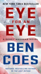 Eye for an Eye - Ben Coes (ISBN: 9781250046451)