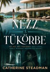 Nézz a tükörbe (ISBN: 9789636358952)