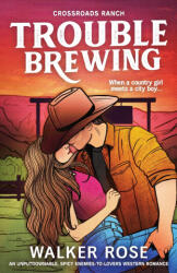 Trouble Brewing - Walker Rose (ISBN: 9781807223489)
