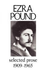 Selected Prose 1909-1965 - Ezra Pound, William Cookson (1975)