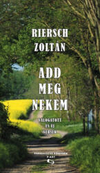 Add meg nekem (ISBN: 9786156395412)