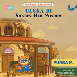Uluka Di Shares Her Wisdom (ISBN: 9789379858603)