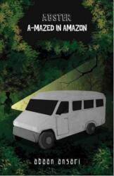 Abster A Mazed in Amazon (ISBN: 9788193950487)