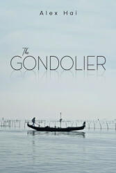 The Gondolier - Alex Hai (ISBN: 9781836710233)