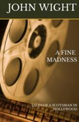 A FINE MADNESS (ISBN: 9781738456086)