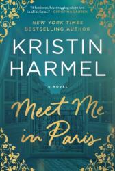 Meet Me in Paris (ISBN: 9781668241899)