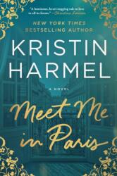 Meet Me in Paris (ISBN: 9781668092538)