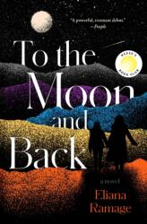 To the Moon and Back (ISBN: 9781668065860)