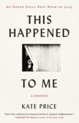 This Happened to Me (ISBN: 9781668036235)
