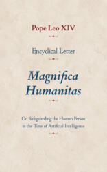 Encyclical Letter Magnifica Humanitas (ISBN: 9780813241791)