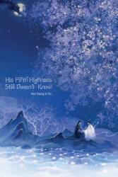 His Fifth Highness Still Doesn't Know (ISBN: 9781966870067)