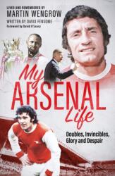 My Arsenal Life (ISBN: 9781836805342)