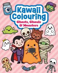 Kawaii Colouring: Ghosts, Ghouls & Monsters (ISBN: 9781784947606)