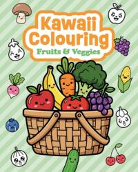 Kawaii Colouring: Fruits & Veggies (ISBN: 9781784947590)