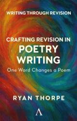 Crafting Revision in Poetry Writing (ISBN: 9781839998256)