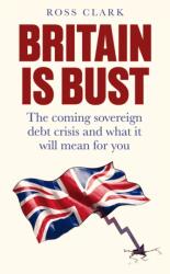 Britain is Bust (ISBN: 9781800756649)